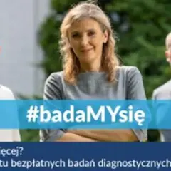 Profilaktyka 40 plus: uśmiechnięci ludzie zachęcają do badań. #badaMYsię dla zdrowia!