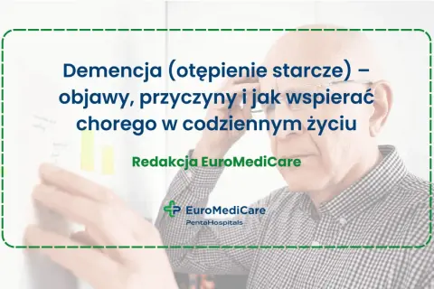 Starszy mężczyzna zmagający się z demencją (otępieniem starczym). Tekst informuje o objawach, przyczynach i wsparciu chorego.