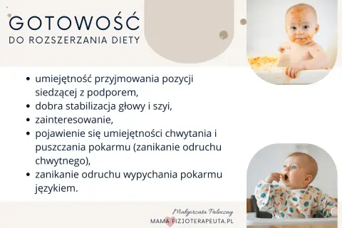Gotowość do rozszerzania diety: dziecko siedzi, stabilizuje głowę, interesuje się jedzeniem, chwyta i puszcza pokarm, zanika odruch wypychania językiem.