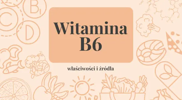 Witaj w świecie witaminy B6! Odkryj jej właściwości i źródła, od owoców po ryby i warzywa.