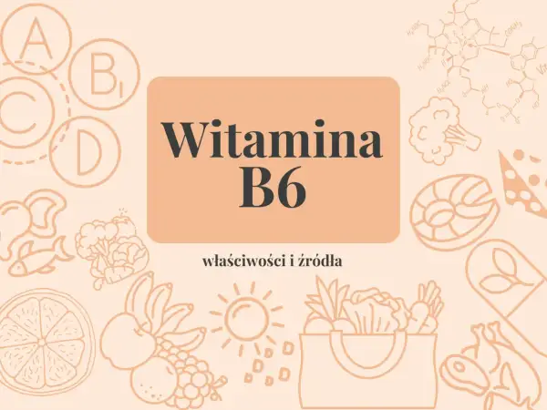 Witaj w świecie witaminy B6! Odkryj jej właściwości i źródła, od owoców po ryby i warzywa.